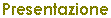 presentazione.gif (319 bytes)