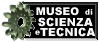 Museo della Scienza e della Tecnica